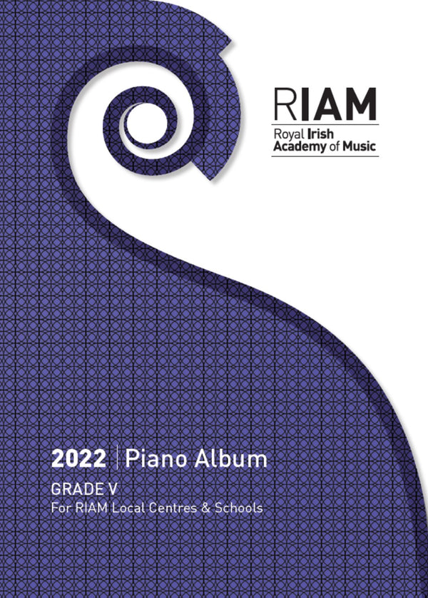 Now Available to Pre-Oder, Royal Irish Academy of Music 2022 Piano Album Exam Books