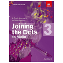 Joining The Dots For Violin - Grade 3