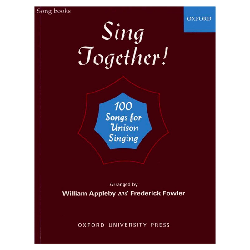 Sing Together: 100 Songs for Unison Singing