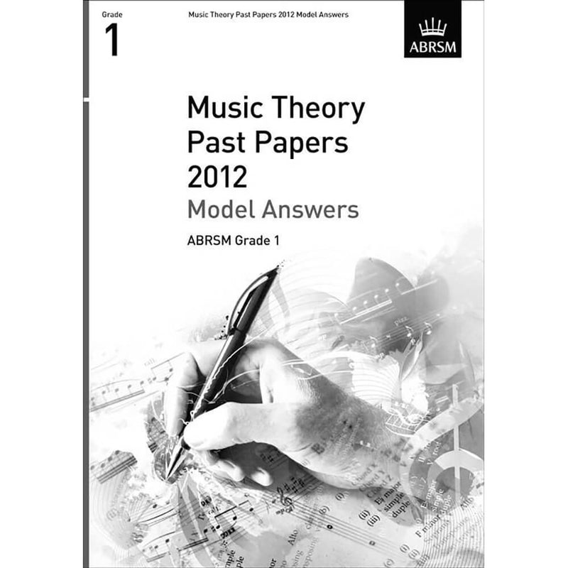 ABRSM Music Theory Past Papers 2012 - Model Answers Grade 1