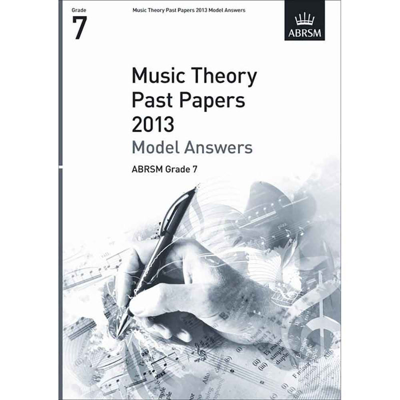ABRSM Music Theory Past Papers 2013 - Model Answers Grade 7