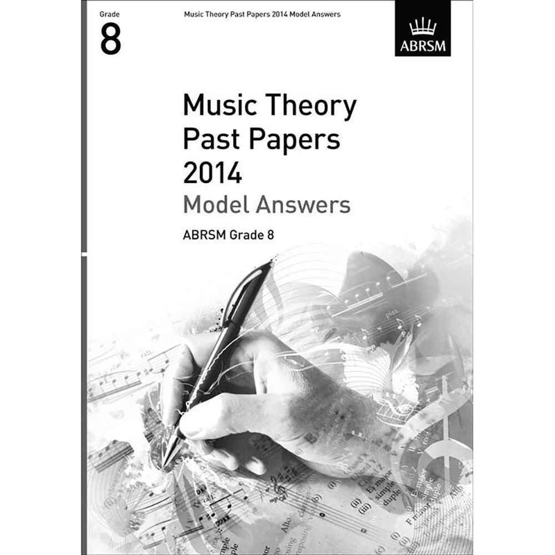 ABRSM Music Theory Past Papers 2014 - Model Answers Grade 8