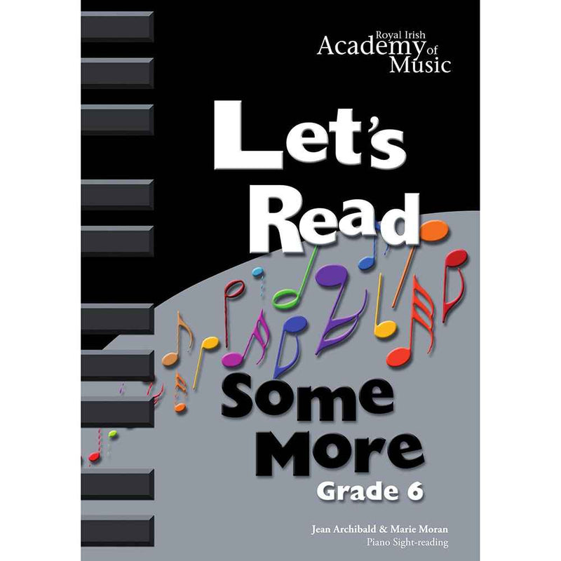 Royal Irish Academy of Music Music Lets Get Reading Some More Grade 6