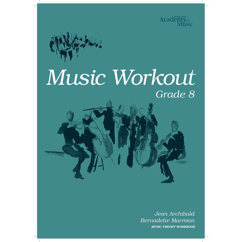 Royal Irish Academy of Music Music Workout Grade 8
