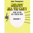 John Thompson's: Melody All The Way! Grade 1