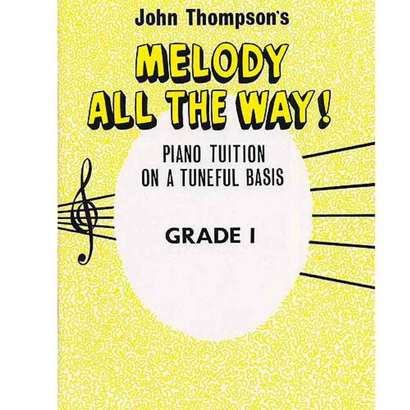 John Thompson's: Melody All The Way! Grade 1