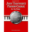 John Thompson's Modern Course for the Piano: First Grade
