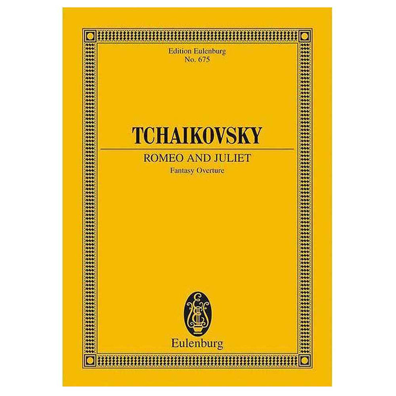 Eulenburg Tchaikovsky: Romeo & Juliet Fantasy Overture