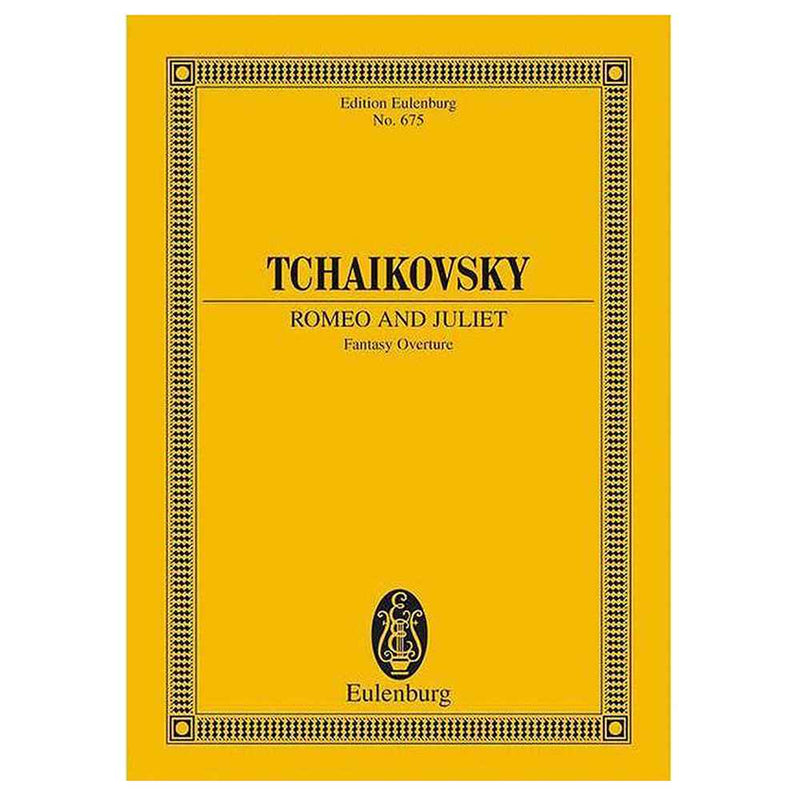 Eulenburg Tchaikovsky: Romeo & Juliet Fantasy Overture