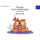Tunes for Ten Fingers - A First Piano Book