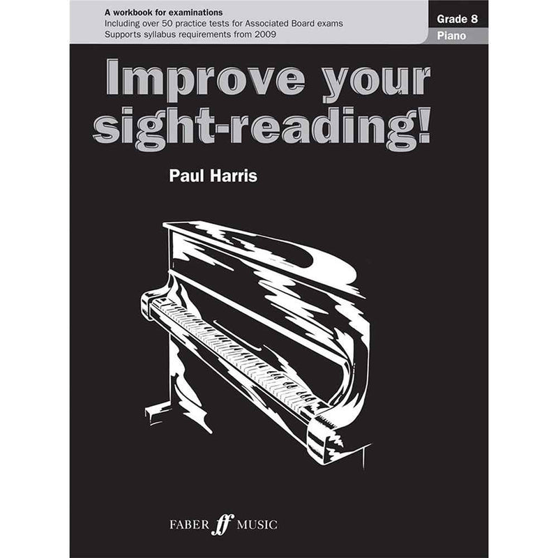 Improve Your Sight Reading! Grade 8 Piano